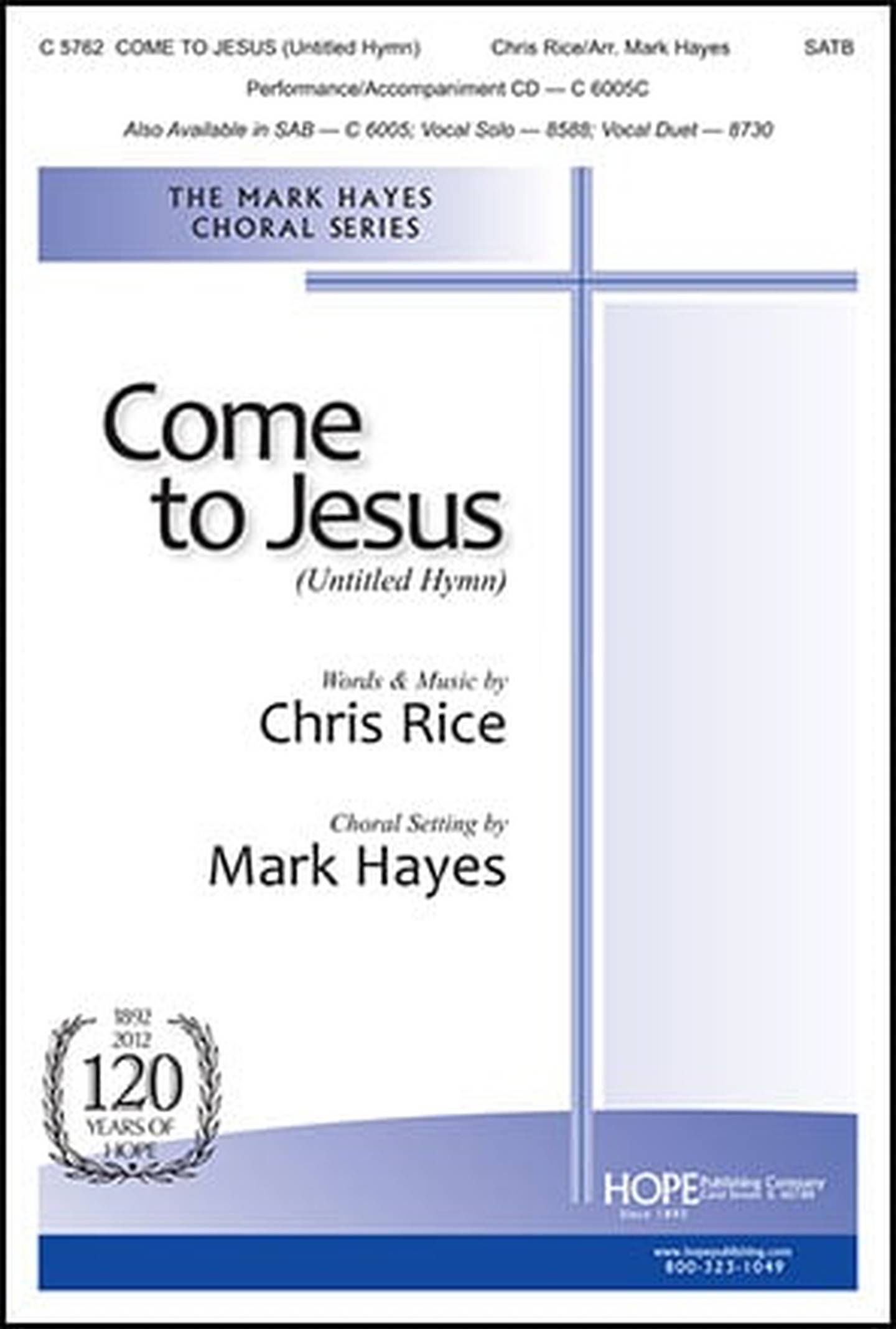 Come to Jesus Choral Sheet Music | J.W. Pepper