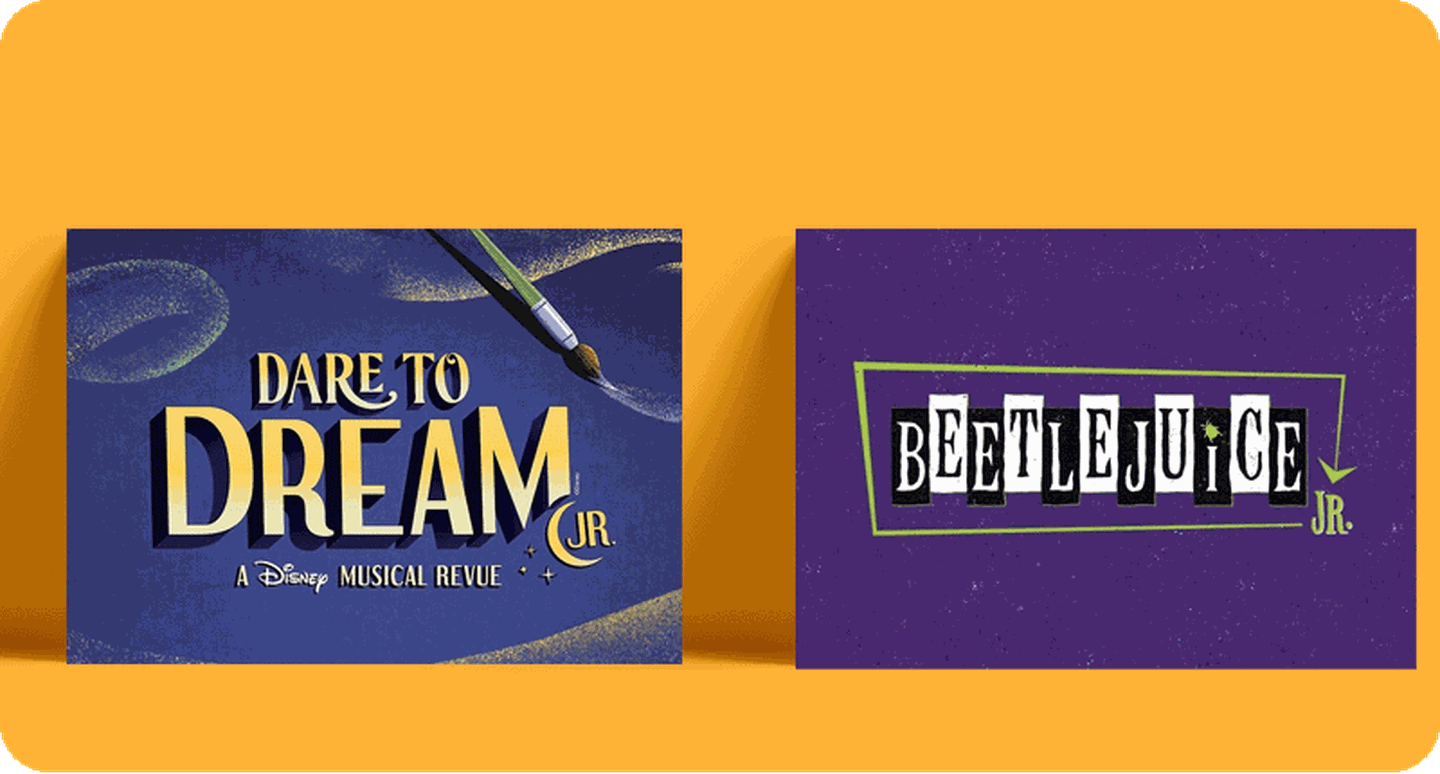 Covers of junior shows Dare to Dream and Beetlejuice.