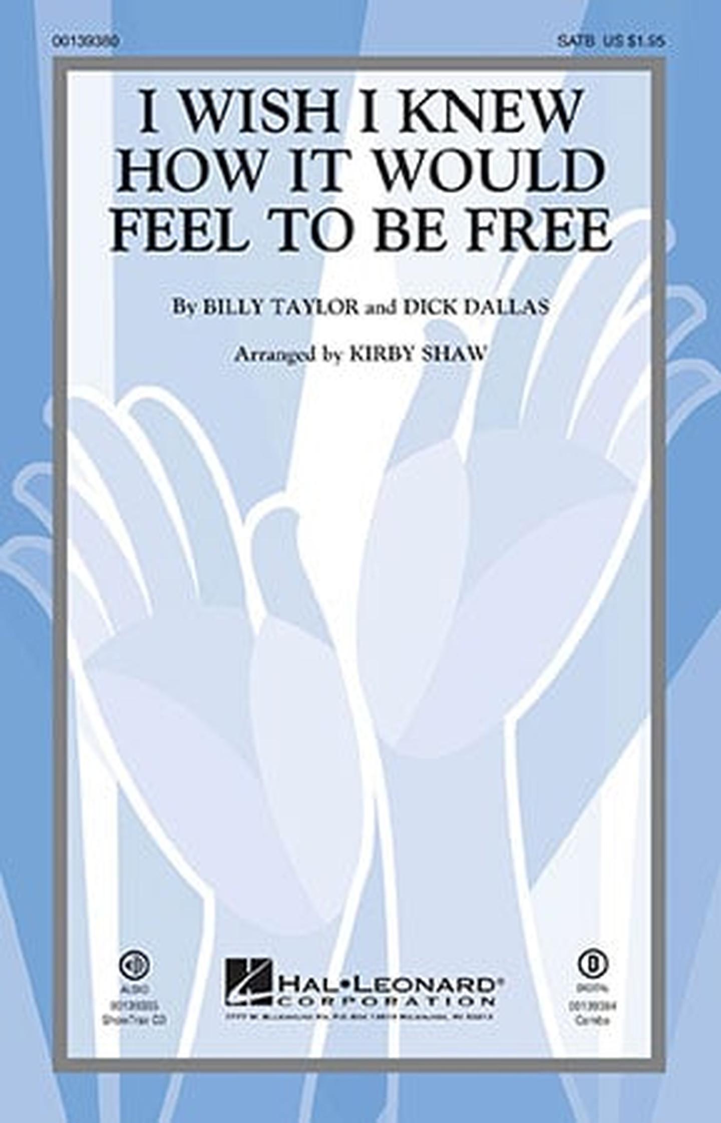 I Wish I Knew How It Would Feel to Be Free | J.W. Pepper